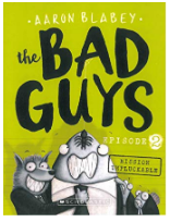 THE BAD GUYS - EPISODE 2