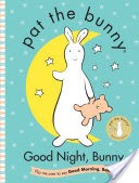 Good Night, Bunny/Good Morning, Bunny (Pat the Bunny)