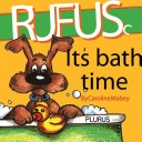 Rufus It's Bath Time